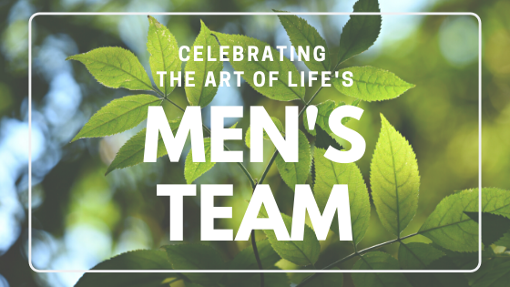 Celebrating the Art of Life’s Men’s Team!