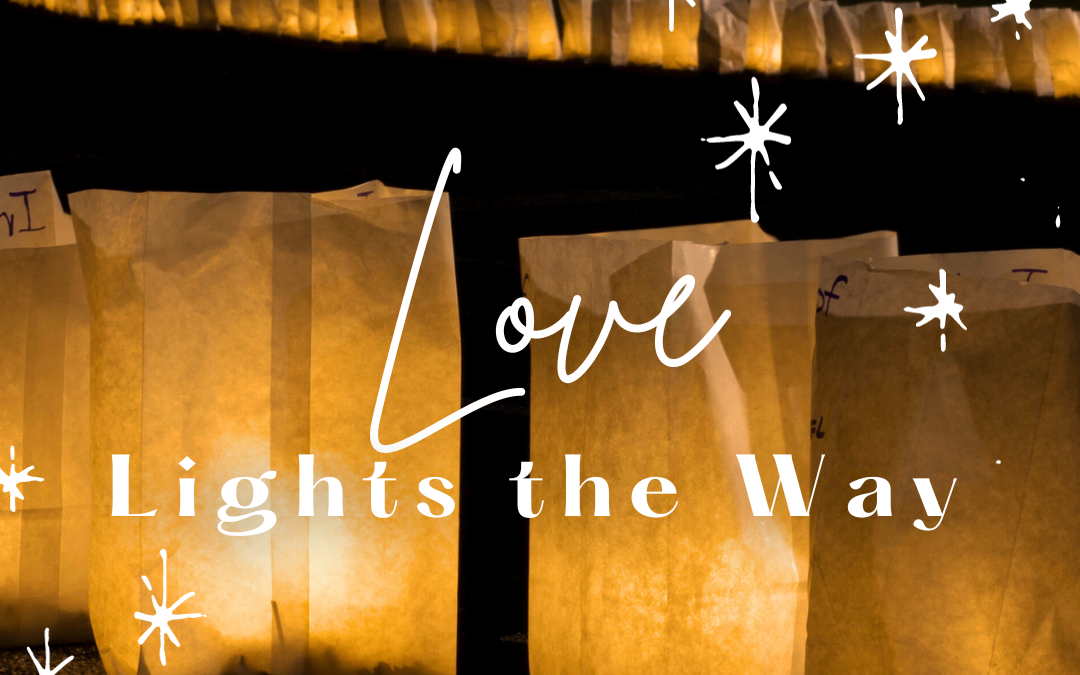 Love Lights the WayDecember 4th, 2024